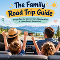 The Family Road Trip Guide